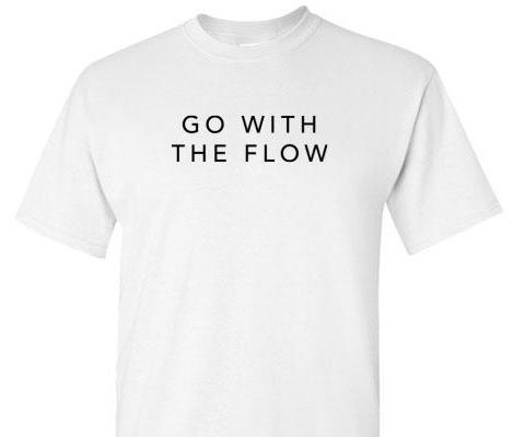 GO WITH THE FLOW TEE