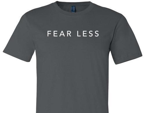 FEAR LESS TEE 1
