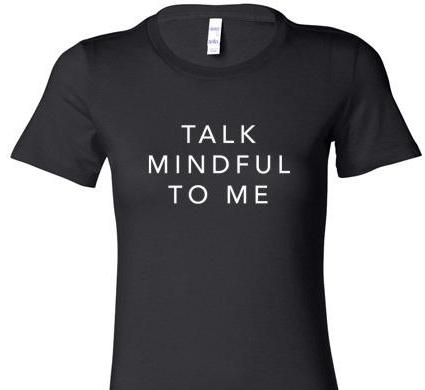 TALK MINDFUL TO ME SHORT SLEEVE