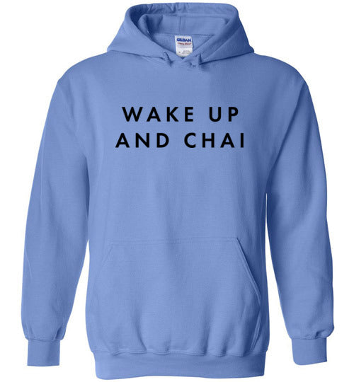 WAKE UP AND CHAI HOODIE