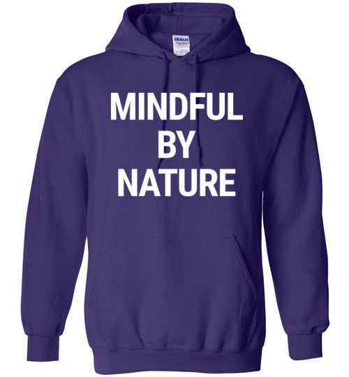 Mindful By Nature Hoodie