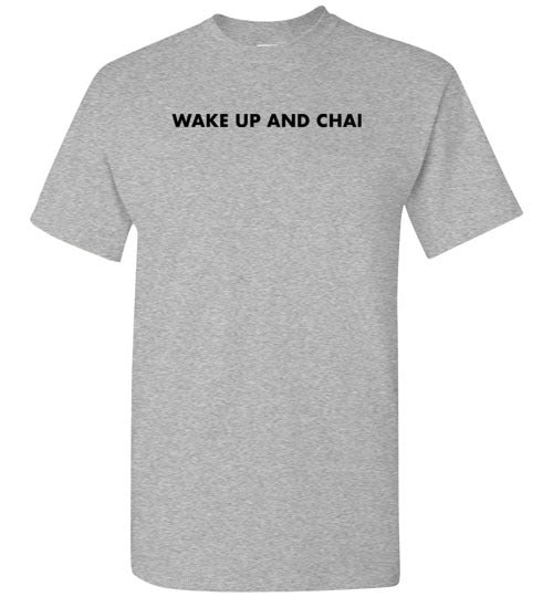 Wake Up And Chai Tee