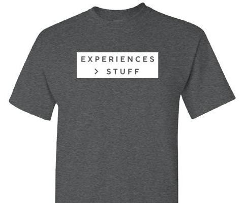 EXPERIENCES GREATER THAN STUFF TEE