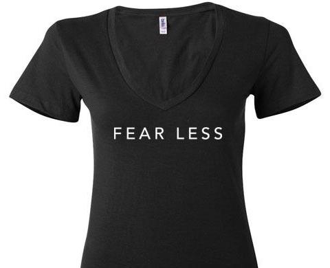 Fear Less V Neck