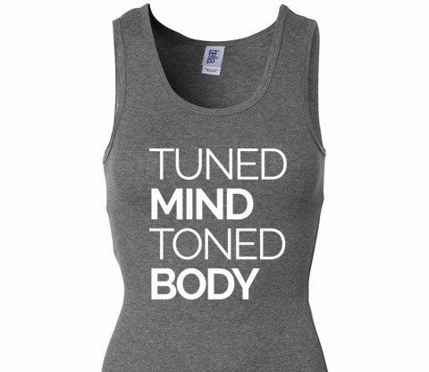 Tuned Mind Toned Body Tank Top
