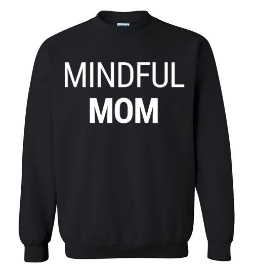 Mindful Mom Sweater