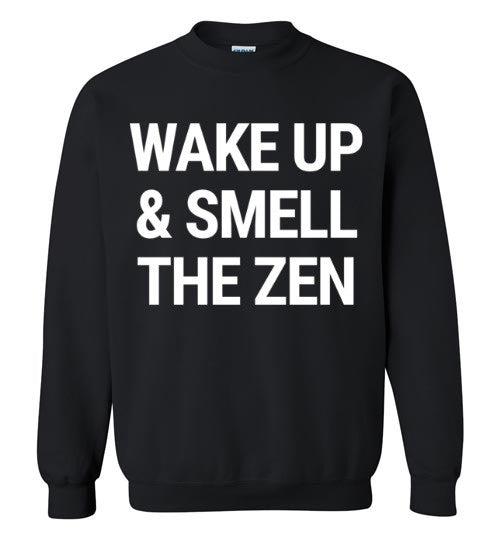 Wake Up And Smell The Zen