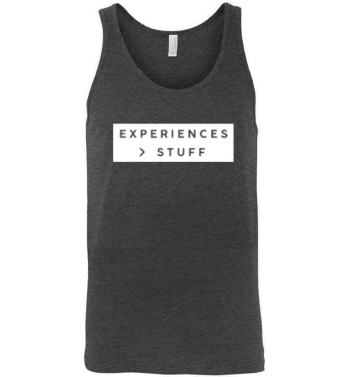 EXPERIENCES GREATER THAN STUFF TANK TOP