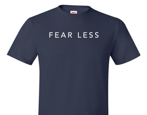 FEAR LESS TEE 1