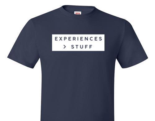 EXPERIENCES GREATER THAN STUFF