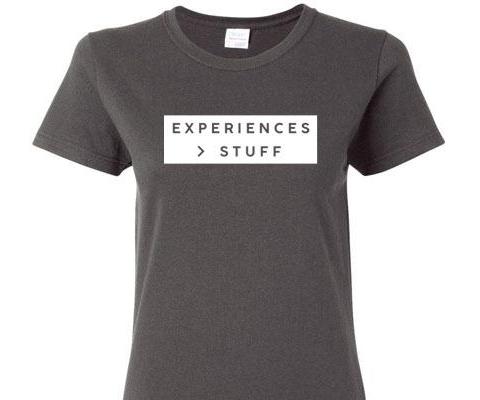 EXPERIENCES GREATER THAN STUFF SHORT SLEEVE