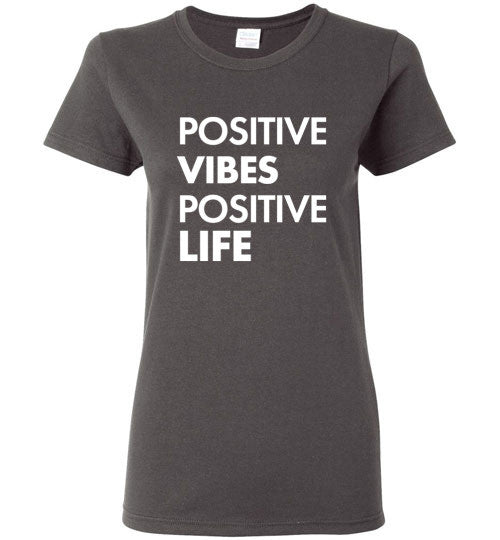Positive Vibes Positive Life Short Sleeve