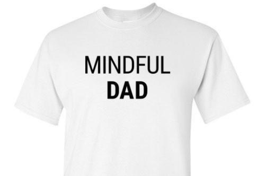 Mindful Dad Tee