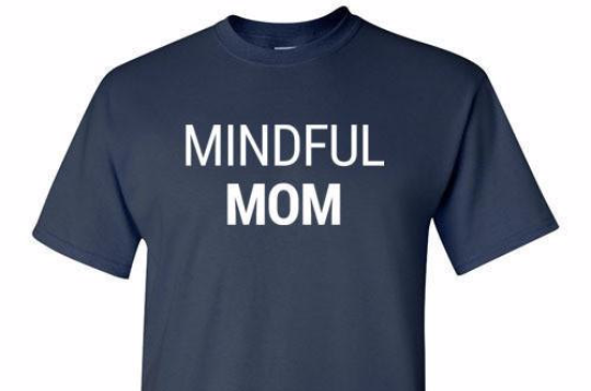 Mindful Mom Tee