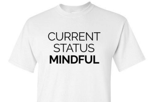 Current Status Mindful Tee