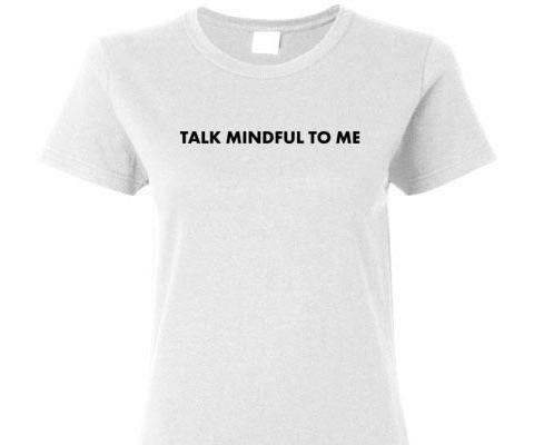 Talk Mindful To Me Short Sleeve