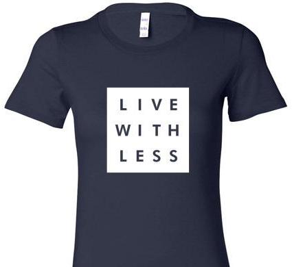 LIVE MORE WITH LESS SHORT SLEEVE