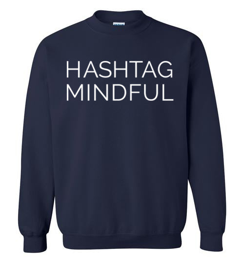 Hashtag Mindful Sweater