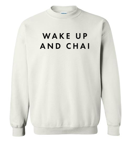 WAKE UP AND CHAI SWEATER