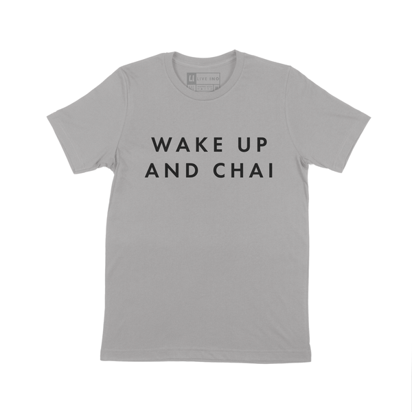 WAKE UP AND CHAI SHORT SLEEVE